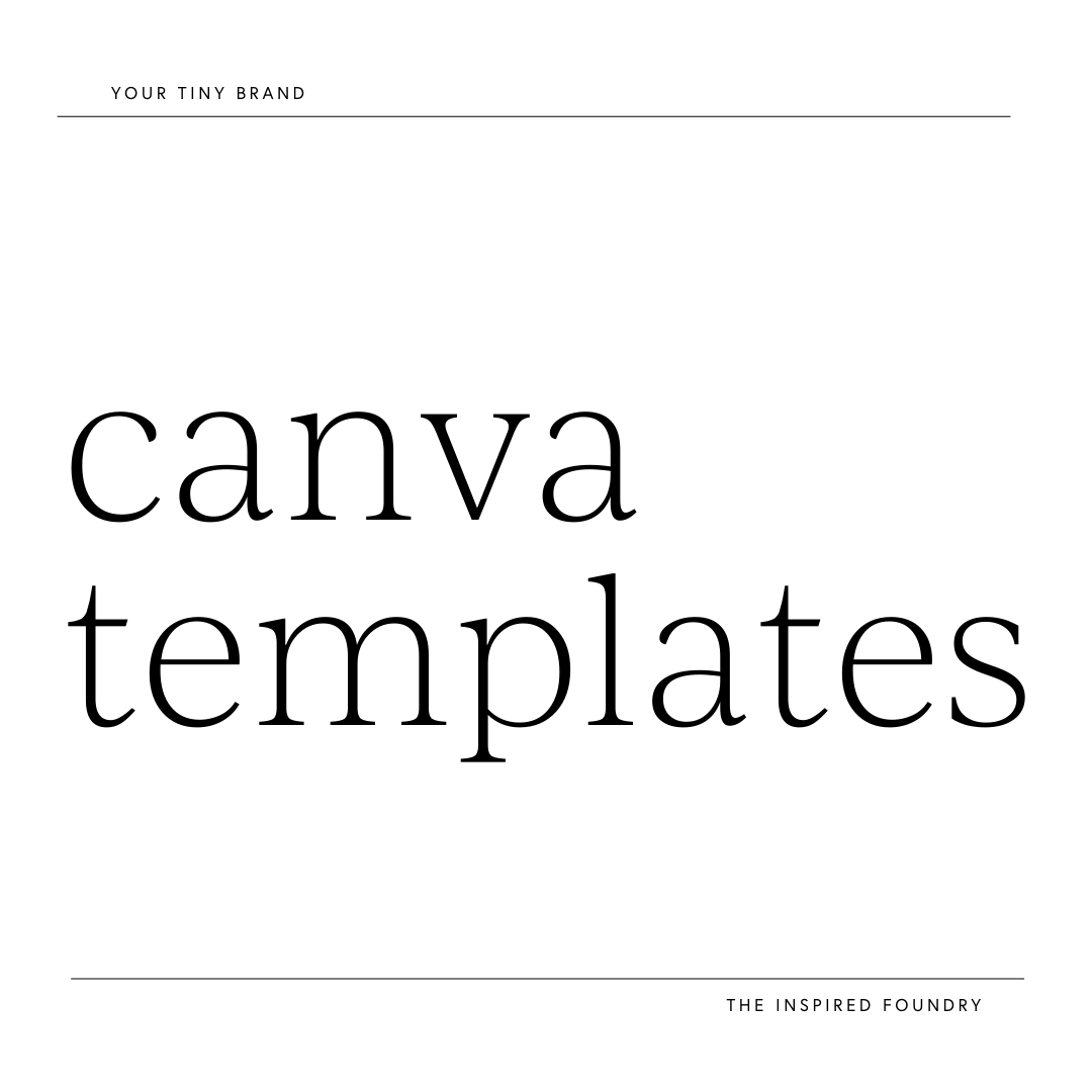Canva Templates - Your Tiny Brand
